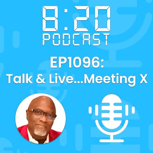 EP1096: Talk & Live&hellip;Meeting X