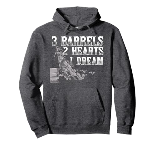 3 Barrels, 2 Hearts, 1 Dream Horse Barrel Racing Pullover Hoodie