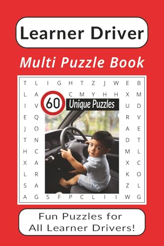 Learner Driver Multi Puzzle Book: Word Searches with Easy To Read Print about Driving Safety, Driver Education, Driving Tests and more. | 6 x 9 Inches ... Learning to Drive! (Test Ready Series)