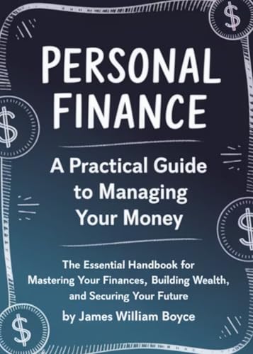 Personal Finance: A Practical Guide to Managing Your Money: The Essential Handbook for Mastering Your Finances, Building Wealth and Securing Your Future image 2