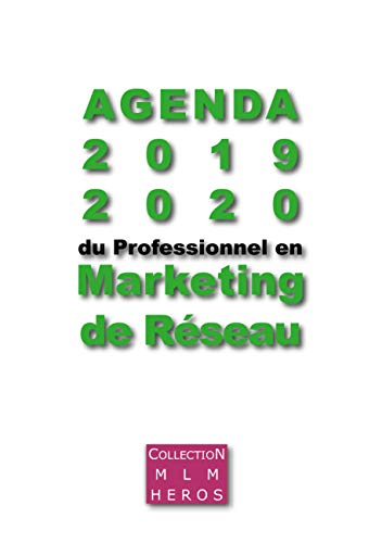 Télécharger Agenda 2019 2020 du Professionnel en Marketing du Réseau : Le premier agenda dédié aux VDI livre En ligne