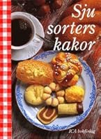 Sju sorters kakor 9153416139 Book Cover