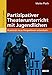 Produktbild Partizipativer Theaterunterricht mit Jugendlichen: Praxisnah neue Perspektiven entwickeln
