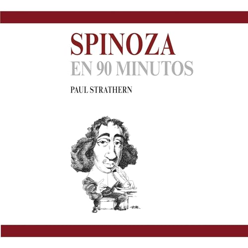 Spinoza en 90 minutos 36 (Authored by Paul Strathern) episode artwork