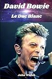 David Bowie: Le Duc Blanc