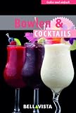 Kochbuch 'lecker und einfach' - Bowlen & Cocktails