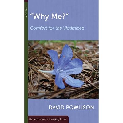 Why Me?, Comfort for the Victimized