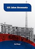 125 Jahre Stromnetz
