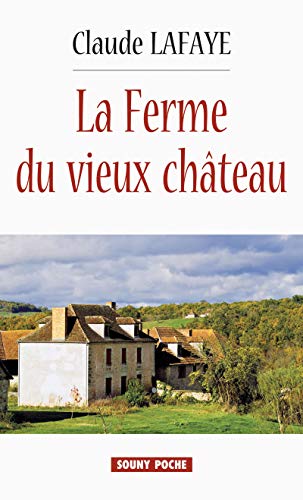 La Ferme du vieux Château: Roman (Souny poche t. 135) Livre eBook France