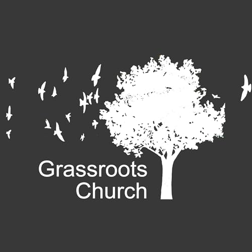 Grassroots Church | Thunder Bay, Ontario cover art