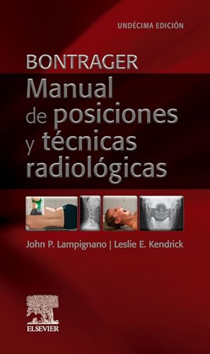 Bontrager. Manual de posiciones y técnicas radiológicas