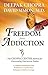 Freedom from Addiction: The Chopra Center Method for Overcoming Destructive Habits