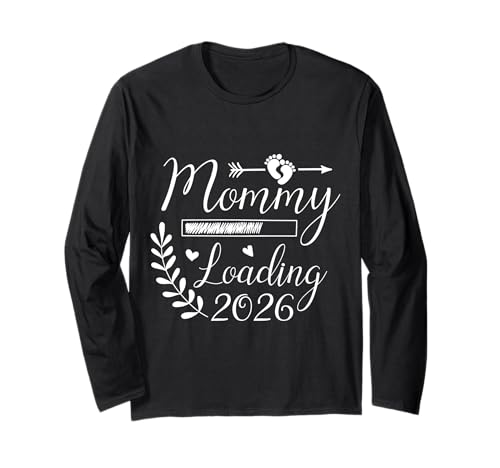 Mommy Loading 2026 Embarazo Bebé Llegada Manga Larga