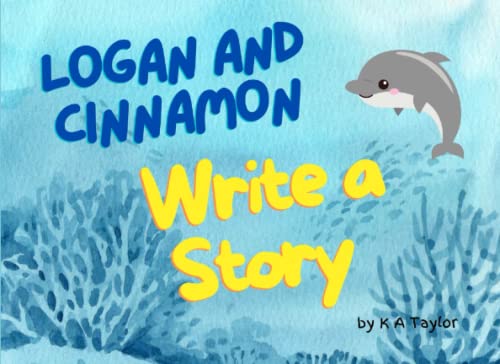 Logan and Cinnamon Write a Story