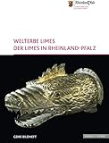 Welterbe Limes: Der Limes in Rheinland-Pfalz (Gdke Bildhefte) - Cliff A. Jost 
