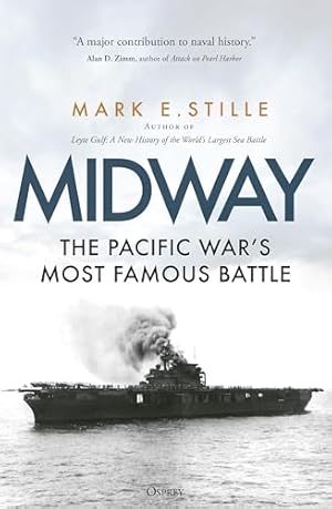 Midway: The Pacific War’s Most Famous Battle