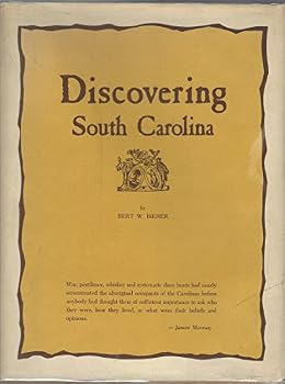 Hardcover Discovering South Carolina: A Story About Indians, Their Ancient Remains and Trails Book