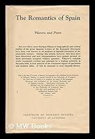The romantics of Spain / translated from the Spanish of Enrique Pin~eyro, with an introduction and bibliography, by E. Allison Peers B0100TCPTE Book Cover