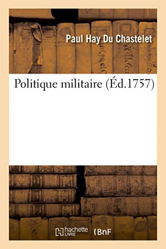 Politique Militaire [French] 2013475322 Book Cover