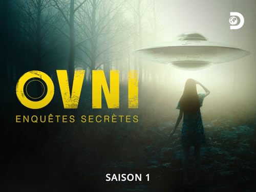 OVNI : enquêtes secrètes