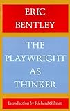 Playwright As Thinker: A Study of Drama in Modern Times