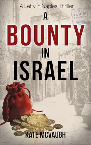A Bounty in Israel (Letty in Naples Book 4)