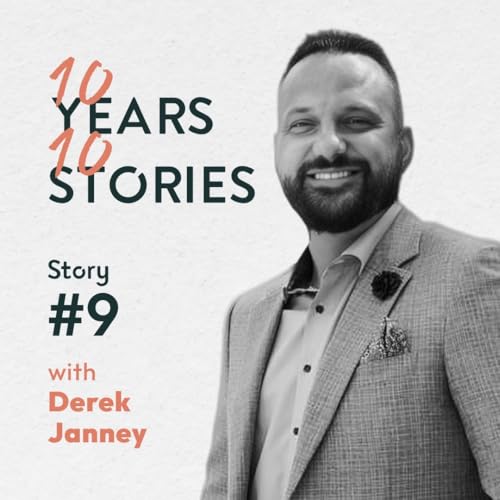 #10Years10Stories | Derek Janney | Story #9 Podcast Por  arte de portada