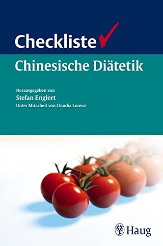 Englert, S: Checkliste Chinesische Diätetik
