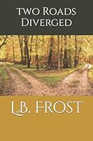 Two Roads Diverged 1792393253 Book Cover