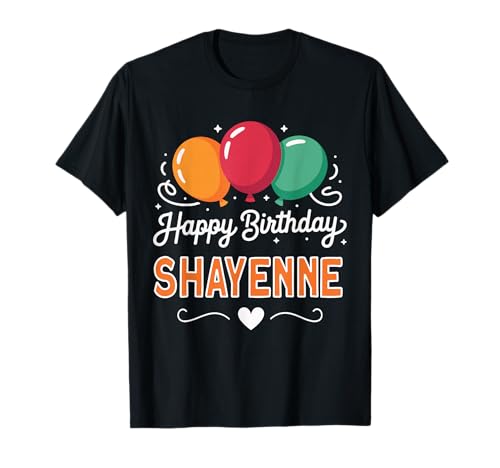 Feliz cumpleaños Shayenne Camiseta