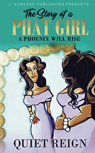 The Story of a Phat Girl: A Phoenix Will Rise