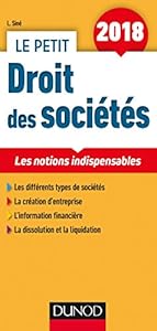 Le petit Droit des sociétés 2018 - 11e ed. - Les notions indispensables: Les notions indispensables (2018)