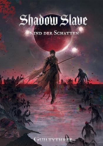 Kind der Schatten. Shadow slave (Vol. 1)