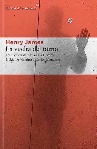 La vuelta del torno: 157 (Libros del Asteroide)