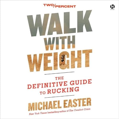Walk with Weight Audiolibro Por Michael Easter arte de portada