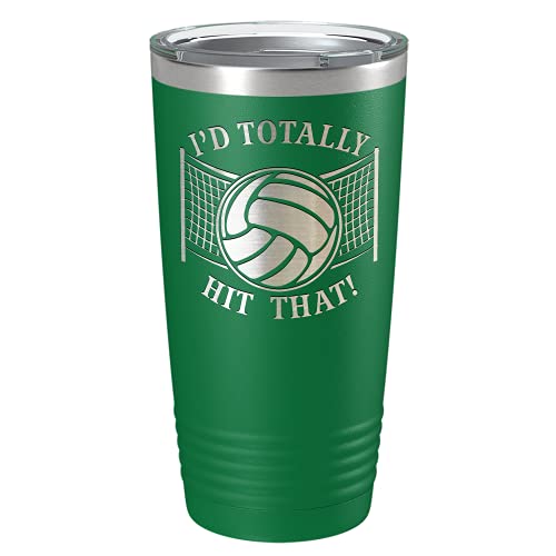 I'd Totally Hit That Laser Engraved Green 20 oz Stainless Steel Tumbler Volleyball Gift with Lid Insulated Cup