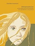 Klimaemotionen und Bewältigung des Klimawandels bei Jugendlichen in Deutschland - Darinka Jovanovic 