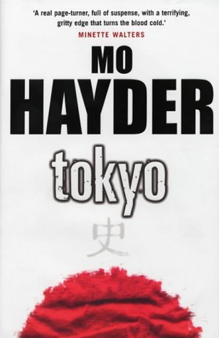 Tokyo by Mo Hayder (2004-05-01) B01MR1EFI3 Book Cover