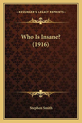 Who Is Insane? (1916)