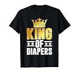 King of Diapers Dad T-Shirt