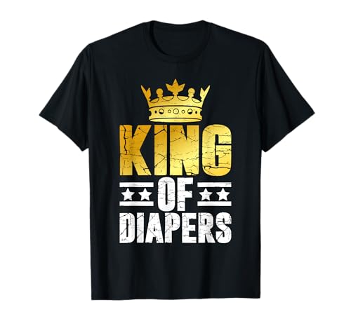King of Diapers Dad T-Shirt