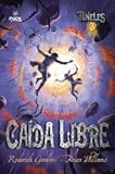  Túneles 3: Caída libre (Puck fantasía ciéncia ficción)