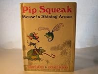 Pip Squeak Mouse in Shining Armor 0354470000 Book Cover
