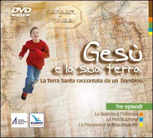 Gesu' e la Sua Terra