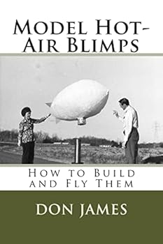 Paperback Model Hot-Air Blimps: How to Build and Fly Them Book