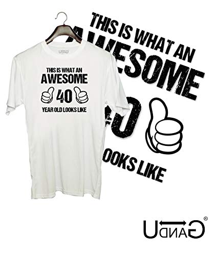 Image of UDNAG Unisex Round Neck Graphic 'Awesome | This is What an Awesome 40 Years Old Looks Like' Polyester T-Shirt White [Size XXS /34in to 7XL /56in]
