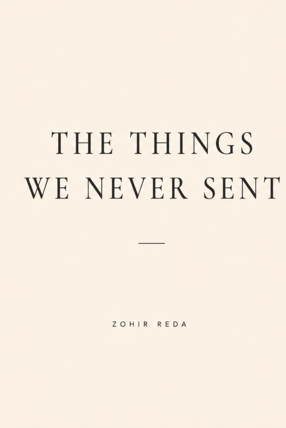 The Things We Never Sent (Quiet Things We Carry)