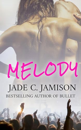 Melody: a small town steamy contemporary rockstar romance (Rocky Mountain Rockstars)