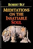 Meditations on the Insatiable Soul: Poems