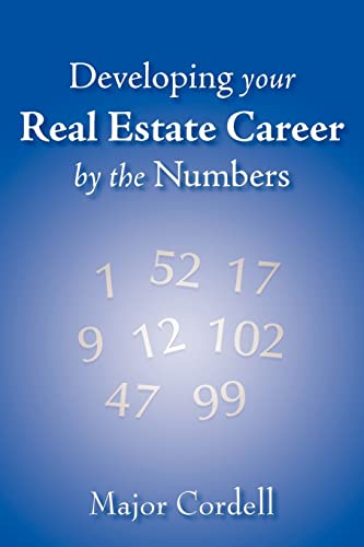 Developing your Real Estate Career by the Numbers
